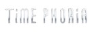 timephoria